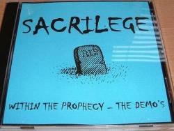 Sacrilege (UK-2) : Within The Prophecy - The Demos